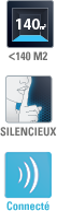 < 140 M2, Silencieux, Connecté